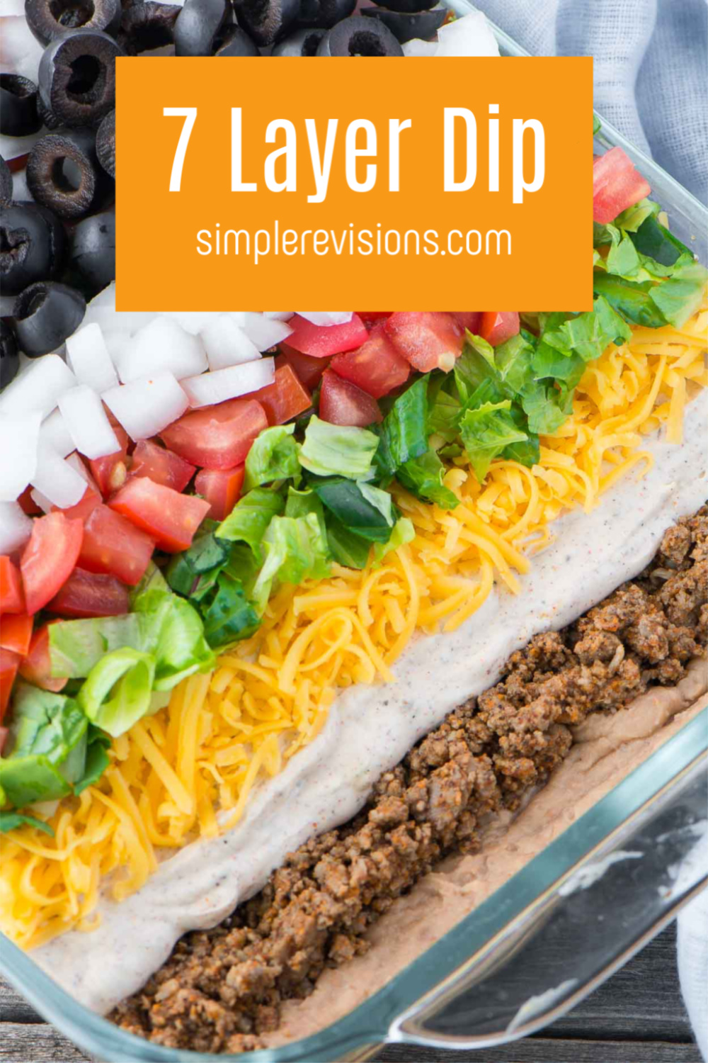 How to Make The Best 7 Layer Dip - Simple Revisions